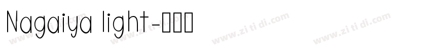 Nagaiya light字体转换